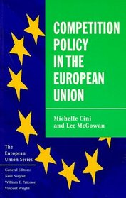 Competition Policy in the European Union (The European Union Series)