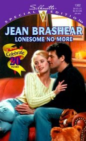 Lonesome No More (aka Texas Lonely) (Gallaghers of Morning Star, Bk 2) (Texas Heroes, Bk 2) (Silhouette Special Edition, No 1302)