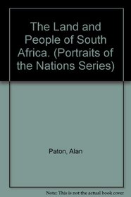 The Land and People of South Africa. (Portraits of the Nations Series)