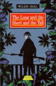 The Long and the Short and the Tall (Heinemann Plays)