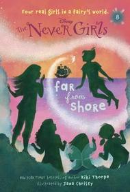 Far from Shore (Disney Fairies: Never Girls, Bk 8)