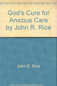 God's cure for anxious care