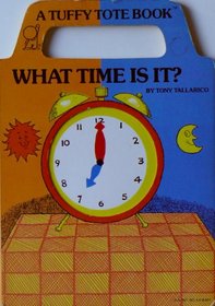 What Time Is It (Tuffy Tote Books)