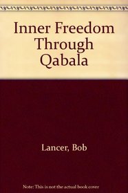 Inner Freedom Through Qabalah