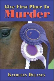 Give First Place to Murder (Ellen McKenzie, Bk 2)