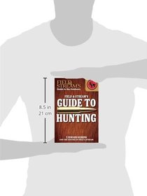 Field & Stream's Guide to Hunting (Field & Stream's Guide to the Outdoors)
