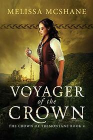 Voyager of the Crown (The Crown of Tremontane)