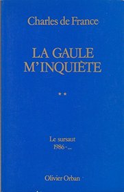 La Gaule m'inquiete (French Edition)