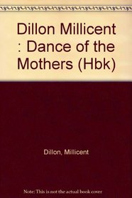 The Dance of the Mothers
