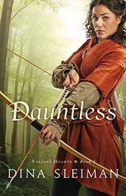 Dauntless (Valiant Hearts, Bk. 1)