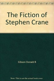 The Fiction of Stephen Crane