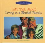 Let's Talk About Living in a Blended Family (The Let's Talk Library)