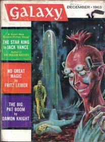 Galaxy Magazine, December 1963 Jack Vance's THE STAR KING (Volume 22, No. 2)
