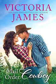 Mail Order Cowboy (Wishing River, Bk 4)