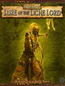 Lure of the Lich Lord: An Adventure in the Border Princes (Warhammer Fantasy Roleplay)