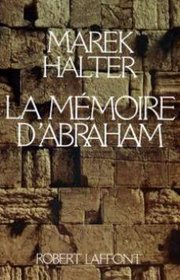 La memoire d'Abraham (French Edition)