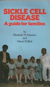 Sickle Cell Disease: A Guide for Families