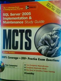 McTs SQL Server 2005: Implementation and Maintenance, Study Guide (Exam 70-431)