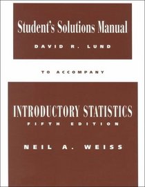 Student Solutions Manual to Accompany Introductory Statistics