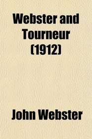 Webster and Tourneur (1912)