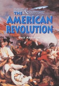 The American Revolution (Events & Outcomes)