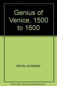 The Genius of Venice 1500-1600