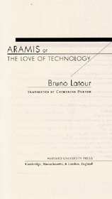 Aramis or the Love of Technology