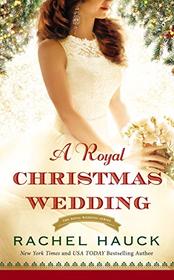 A Royal Christmas Wedding (Royal Wedding, Bk 4)
