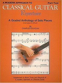 A Modern Approach to Classical Repertoire - Part 2: Guitar Technique