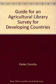 Guide for an Agricultural Library Survey for Developing Countries