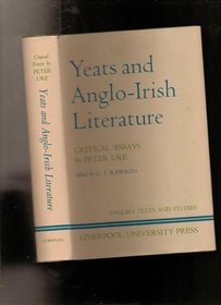 Yeats and Anglo-Irish Literature (English Texts & Studies)