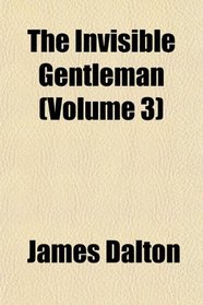 The Invisible Gentleman (Volume 3)