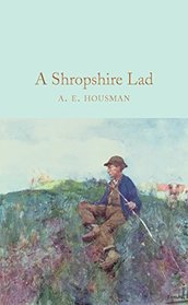 A Shropshire Lad (Macmillan Collector's Library)