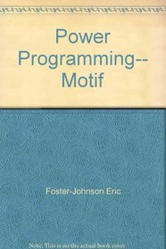 Power programming-- Motif