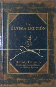 La Ultima Leccion - Randy Pausch