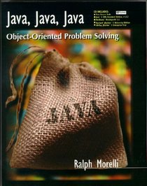 Java, Java, Java: Object-Oriented Problem Solving