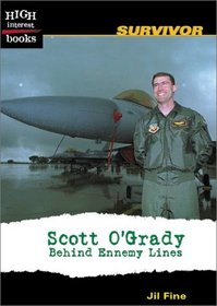 Scott O'Grady: Behind Enemy Lines (High Interest Books)
