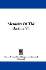 Memoirs Of The Bastille V1