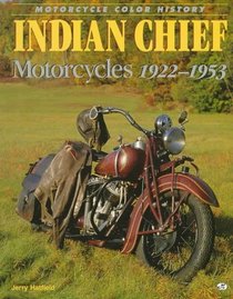 Indian Chief Motorcycles 1922-1953 (Motorcycle Color History)