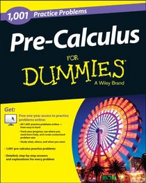 1,001 Pre-Calculus Practice Problems For Dummies