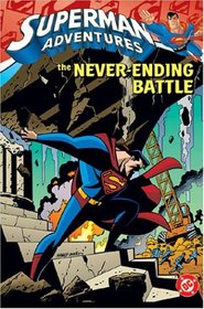 Superman Adventures Vol. 2: The Never-Ending Battle