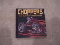 Choppers and Custom Motorcycles