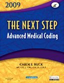 The Next Step, Advanced Medical Coding 2009 Edition - Text and Workbook Package