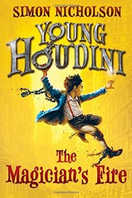 The Magician's Fire (Young Houdini)