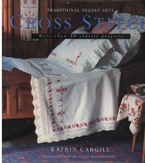 Cross Stitch (Traditional Needle Arts)