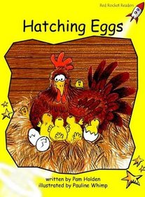 Hatching Eggs: Level 2: Early (Red Rocket Readers: Fiction Set A)