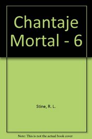 Chantaje Mortal - 6