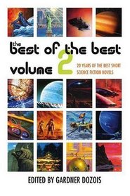 The Best of the Best, Vol 2: 20 Years of the Best Short Science Fiction Novels (aka The Mammoth Book of Best Short SF Novels)