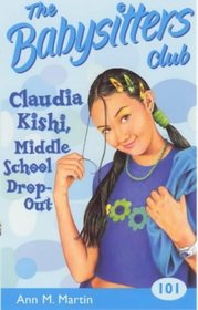 Claudia Kishi, Middle School Drop-out (Babysitters Club)