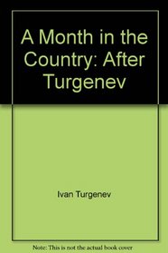 A Month in the Country: After Turgenev